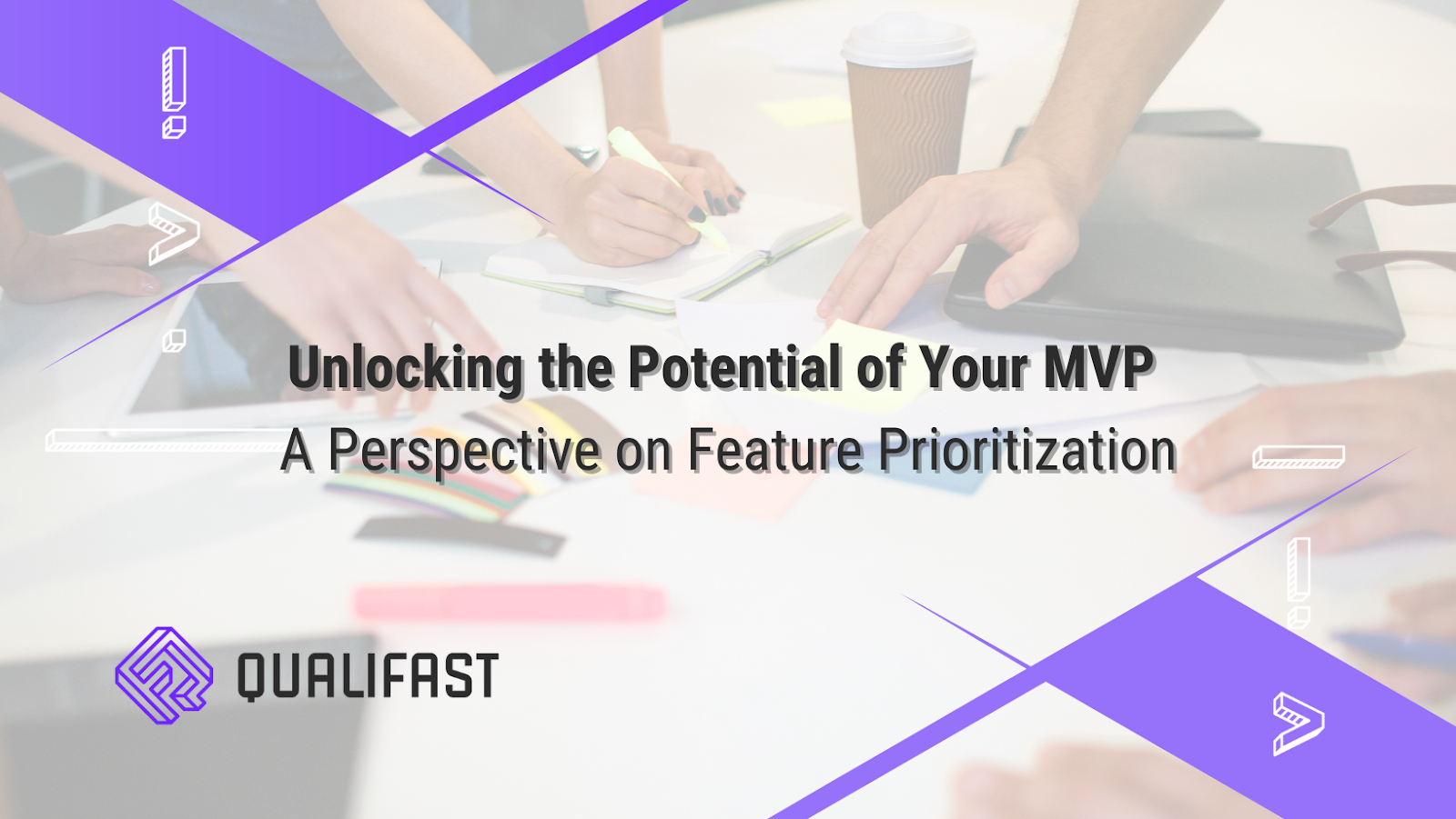 Unlocking the Potential of Your MVP: A Thought Leadership Perspective on Feature Prioritization